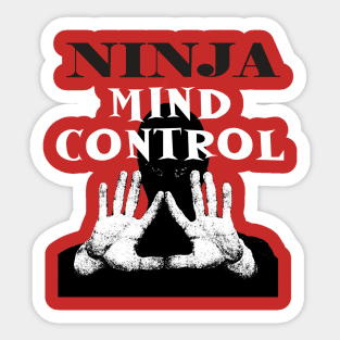 ninja mind control Sticker